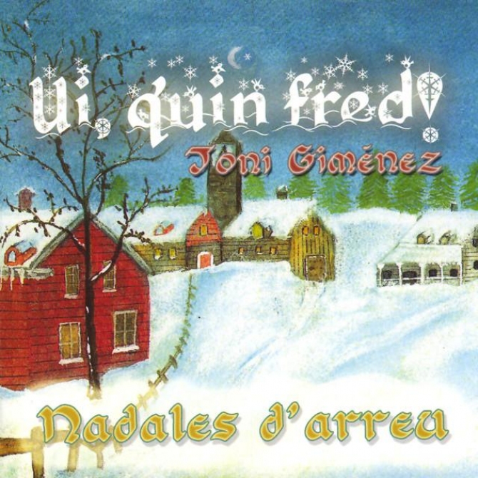 Ui, quin fred! Nadales d'arreu